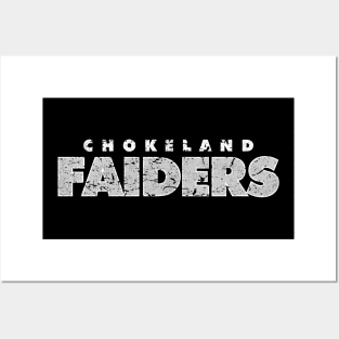 Chokeland Faiders Posters and Art